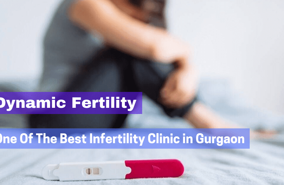 Best infertility clinic in gurgaon